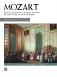 Mozart Selected Intermediate to Early Advanced Piano Sonata Movements : Alfred Masterwork Edition