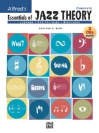 Essentials of Jazz Theory Complete : Lessons - Ear Training - Workbook （SPI PAP/CO）