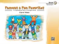 Famous & Fun Favorites, Book 1 : 13 Appealing Piano Arrangements, Early Elementary (Famous & Fun) （2ND）