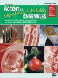 Accent on Christmas and Holiday Ensembles : Conductor's Score: Duets and Trios for Flexible Instrumentation Correlated with Accent on Achievement, Boo
