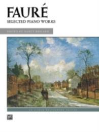 Faure : Selected Piano Works (Alfred Masterwork Edition)