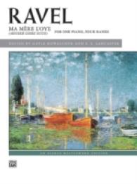 Ma Mere L'oye /Mother Goose Suite : For One Piano, Four Hands (Alfred Masterwork Edition) （Bilingual）