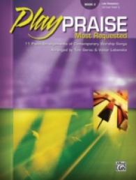 PlayPraise Book 2 : Most Requested: 10 Piano Arrangements of Contemporary Worship Songs: Late Elementary (Uk Exam Grade 1) (Playpraise)