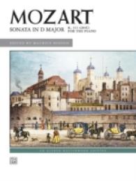Sonata in D Major, K. 311 284c : For the Piano (Alfred Masterwork Edition)