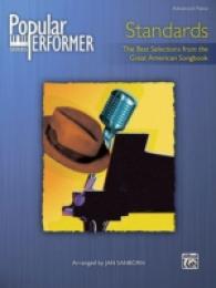 Popular Performer Standards : The Best Selections from the Great American Songbook, Advanced Piano (Popular Performer)