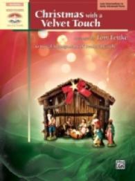 Christmas with a Velvet Touch : Late Intermediate to Early Advanced Piano (Sacred Performer Collections)