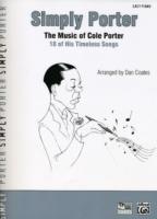 Simply Porter : The Music of Cole Porter: 18 of His Timeless Songs: Easy Piano (Simply Series)