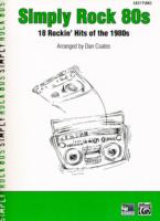 Simply Rock 80s : 18 Rockin' Hits of the 1980s, Easy Piano (Simply Series)