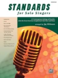 Standards for Solo Singers for Medium High Voice : 12 Contemporary Settings of Favorites from the Great American Songbook for Solo Voice and Piano