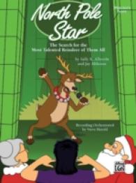 North Pole Star : The Search for the Most Talented Reindeer of Them All