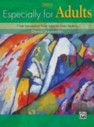 Especially for Adults 3 : 7 Late Intermediate Piano Solos for Older Students (Especially for Adults)
