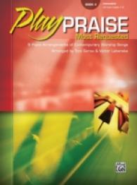 Play Praise Most Requested : 9 Piano Arrangements of Contemporary Worship Songs (Play Praise)
