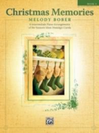 Christmas Memories : 8 Intermediate Piano Arrangements of the Seaons' Most Nostalgic Carols 〈2〉