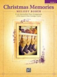 Christmas Memories : 8 Late Intermediate Piano Arrangements (Memories) 〈3〉