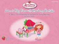 Learn to Play Piano with Strawberry Shortcake (Strawberry Shortcake)