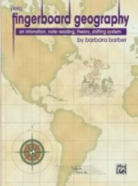 Fingerboard Geography for Viola, Vol 1 : An Intonation, Note-reading, Theory, Shifting System 〈1〉
