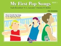 My First Pop Songs Book 1 : Pre-Reading (My First...)