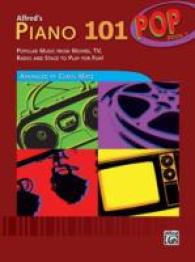 Piano 101 Pop Book 2 : Popular Music from Movies, TV, Radio and Stage to Play for Fun!