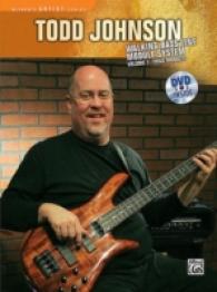 The Todd Johnson Walking Bass Line Module System : Triad Modules (Alfred's Artist Series) 〈1〉 （PAP/DVD）
