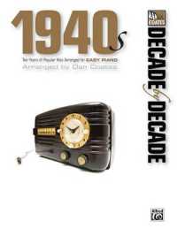 Decade by Decade: 1940s : Ten Years of Popular Hits Arranged for Easy Piano (Decade by Decade)