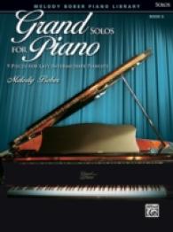 Grand Solos for Piano Book 6 : 9 Pieces for Late Intermediate Pianists (Melody Bober Piano Library: Solos)