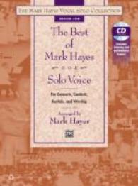 The Best of Mark Hayes for Solo Voice for Concerts, Contests, Recitals, and Worship : Medium Low Voice (The Mark Hayes Vocal Solo Collection)