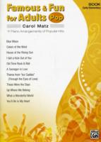 Famous & Fun for Adults -- Pop : 11 Piano Arrangements of Popular Hits, Early Elementary (Famous & Fun) 〈1〉
