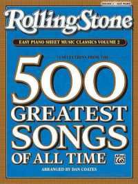 Rolling Stone Easy Piano Sheet Music Classics, Volume 2 : 34 Selections from the 500 Greatest Songs of All Time (Rolling Stone(r) Easy Piano Sheet Music Classics)