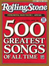 Selections from Rolling Stone Magazine's 500 Greatest Songs of All Time (Instrumental Solos), Vol 1 : Alto Sax, Book & Online Audio/Software (Rolling Stone Magazine's 500 Greatest Songs of All Time)