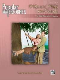 Popular Performer -- 1940s and 1950s Love Songs : The Best Romantic Classics (Popular Performer)