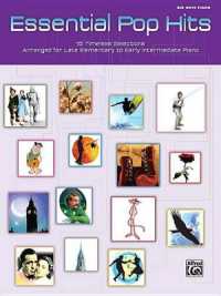 Essential Pop Hits : 15 Timeless Selections Arranged for Late Elementary to Early Intermediate Piano (Essential Pop Hits)
