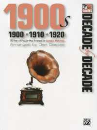 Decade by Decade 1900s, 1910s, 1920s : 30 Years of Popular Hits Arranged for Easy Piano (Decade by Decade)