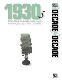 Decade by Decade 1930s : Ten Years of Popular Hits Arranged for Easy Piano (Decade by Decade)