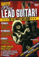 Play Lead Guitar! : The Ultimate DVD Guide (Guitar World) （DVD）