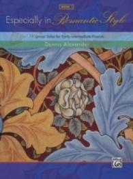 Especially in Romantic Style, Book 1 : 11 Lyrical Solos for Early Intermediate Pianists (Especially)