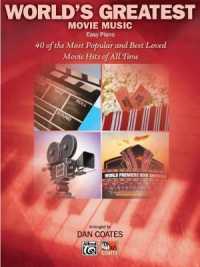 World's Greatest Movie Songs : 40 of the Most Popular and Best Loved Movie Hits of All Time