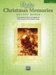 Popular Christmas Memories, Book 2 : 9 Intermediate Piano Arrangements of the Season's Most Popular Songs