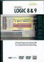 Logic 8 & 9, Beginning : A Practical Step-by-Step Training Dvd for Creating Professional Recordings (Alfred's Pro-audio Series) （DVD）