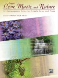 Songs of Love, Music, and Nature : 10 Contemporary Solos for Female Voice and Piano