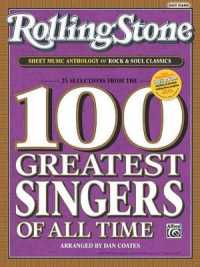 Rolling Stone Sheet Music Anthology of Rock & Soul Classics : 25 Selections from the Rolling Stone 100 Greatest Singers of All Time