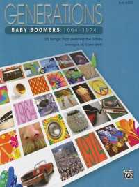 Generations -- Baby Boomers (1964--1974), Bk 2 : 25 Songs That Defined the Times (Generations)