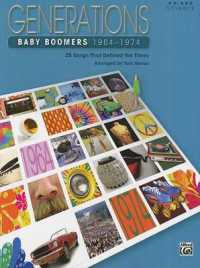 Generations -- Baby Boomers (1964--1974), Bk 2 : 25 Songs That Defined the Times (Generations)