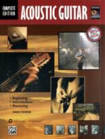 Acoustic Guitar : Beginning, Intermediate, Mastering: Complete Edition （PAP/MP3）