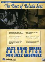 The Best of Belwin Jazz : 1st Trombone (Jazz Band Collection for Jazz Ensemble)