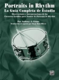 Portraits in Rhythm : La guia completa de estudio: Observaciones e interpretaciones de los cincuenta estudios para tambor de portraits in rhythm （Reprint）