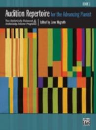 Audition Repertoire for the Advancing Pianist : Two Stylistically Balanced & Technically Diverse Programs, Book 3