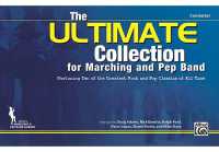 The Ultimate Collection for Marching and Pep Band : Featuring Ten of the Greatest Rock and Pop Classics of All Time (Conductor)