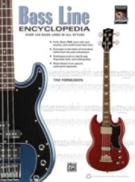 Bass Line Encyclopedia : Over 100 Bass Lines in All Styles