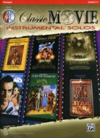 Classic Movie Instrumental Solos : Trumpet/Level 2-3 (Pop Instrumental Solo Series) （PAP/COM）