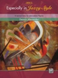 Especially in Jazzy Style : 8 Stylized Solos for Intermediate Pianists (Especially)